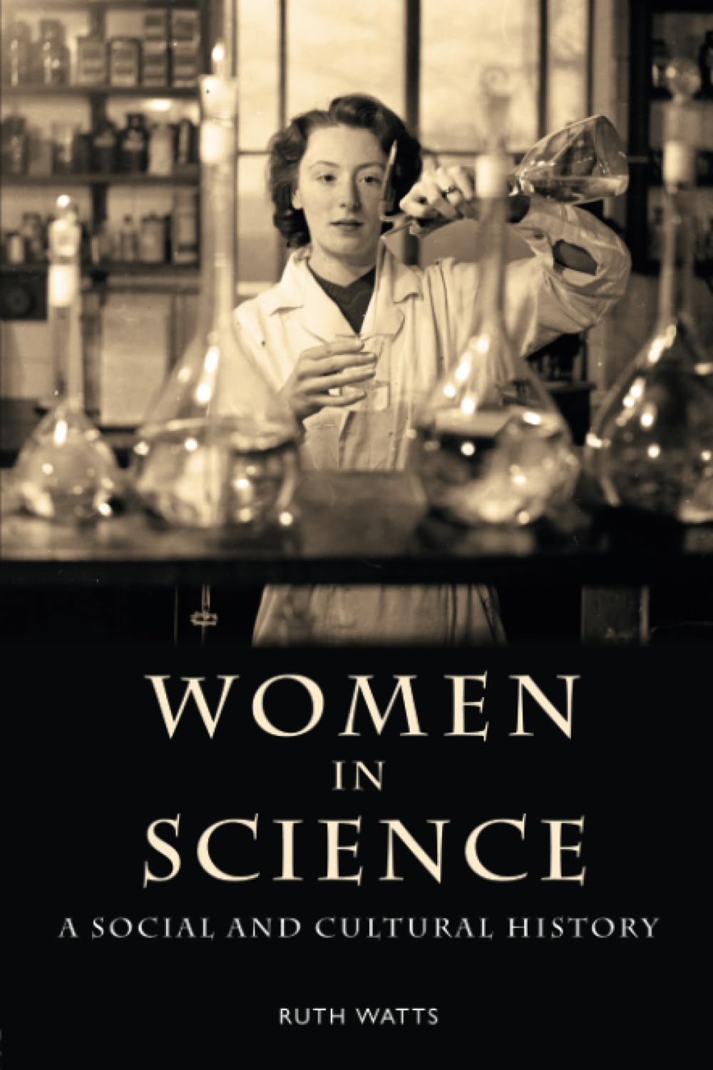 Women in Science: A Social and Cultural History,Used