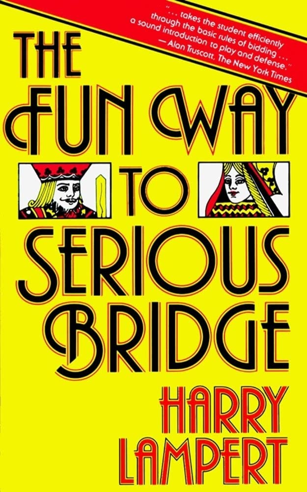 The Fun Way to Serious Bridge,New
