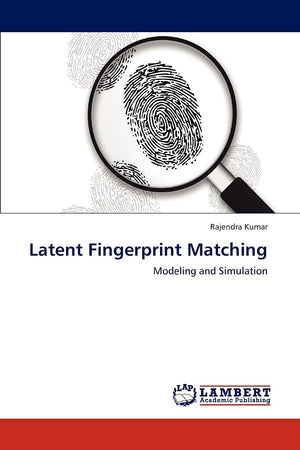 Latent Fingerprint Matching: Modeling and Simulation,Used