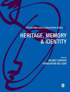 Cultures and Globalization: Heritage, Memory and Identity (The Cultures and Globalization Series),New