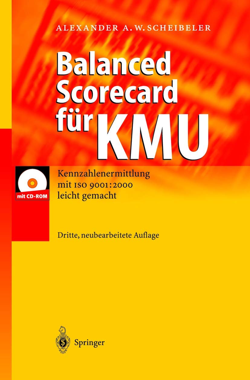 Balanced Scorecard fr KMU: Kennzahlenermittlung mit ISO 9001: 2000 leicht gemacht (German Edition),New