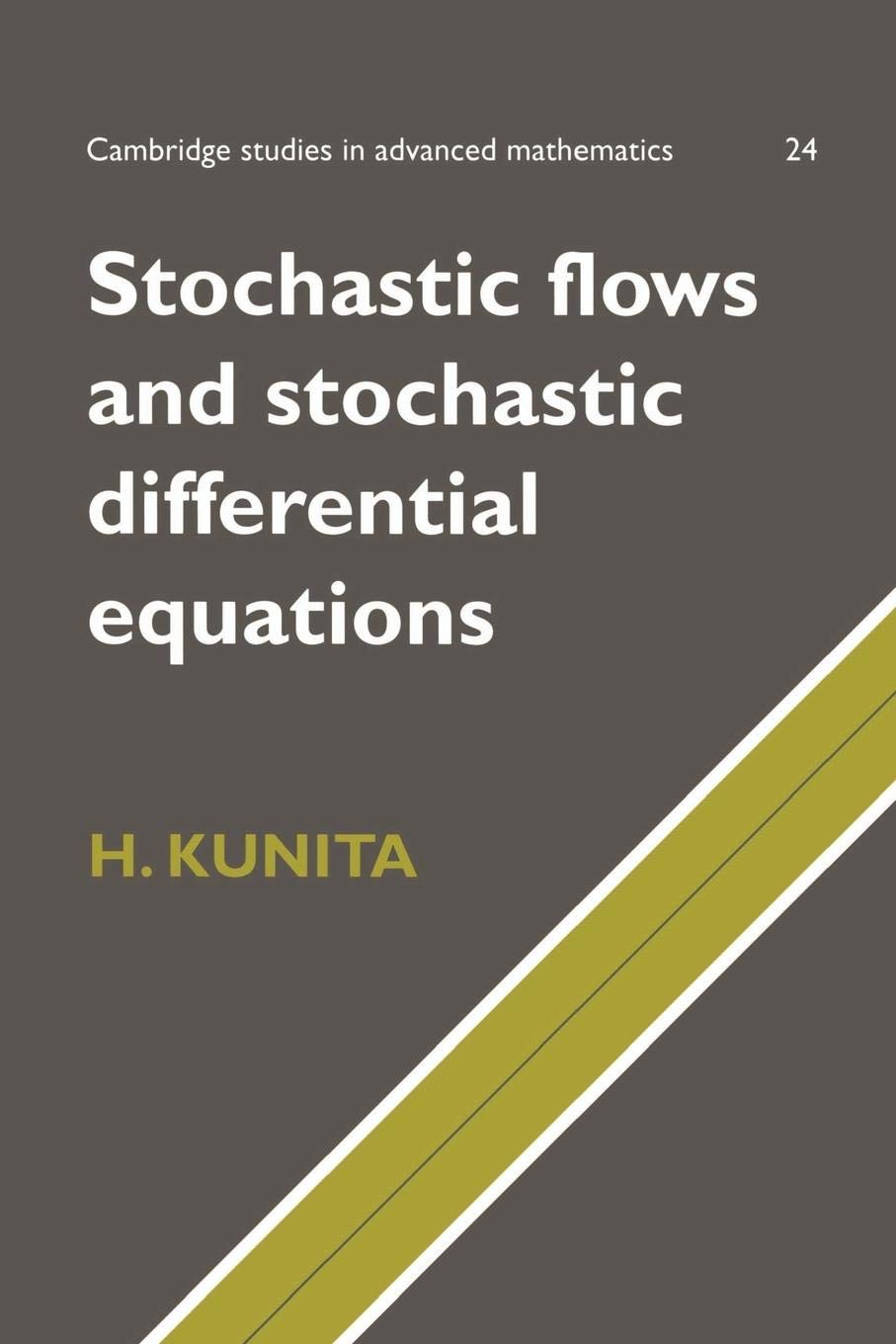 Stochastic Flows and Stochastic Differential Equations (Cambridge Studies in Advanced Mathematics, Series Number 24),Used