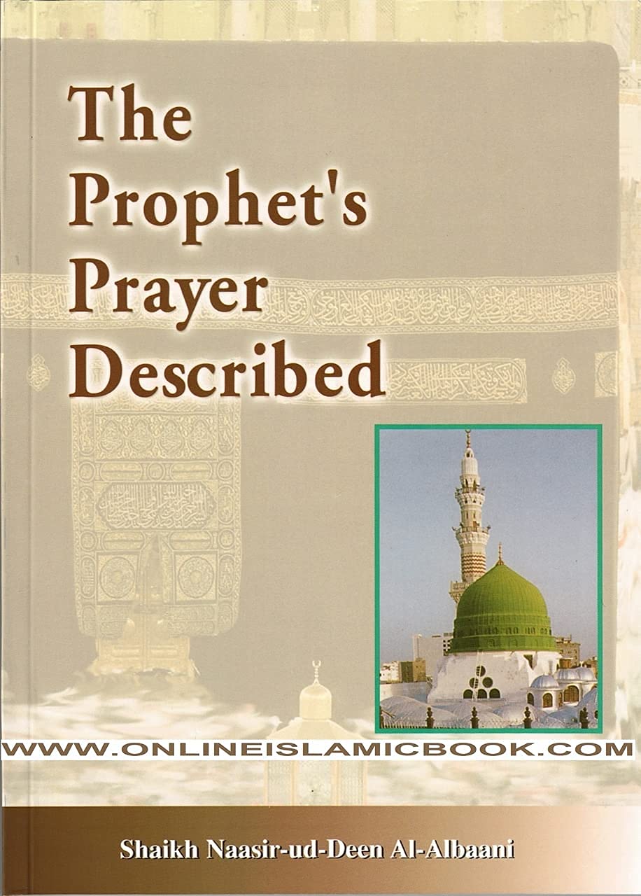 Prophet's Prayer Described,Used
