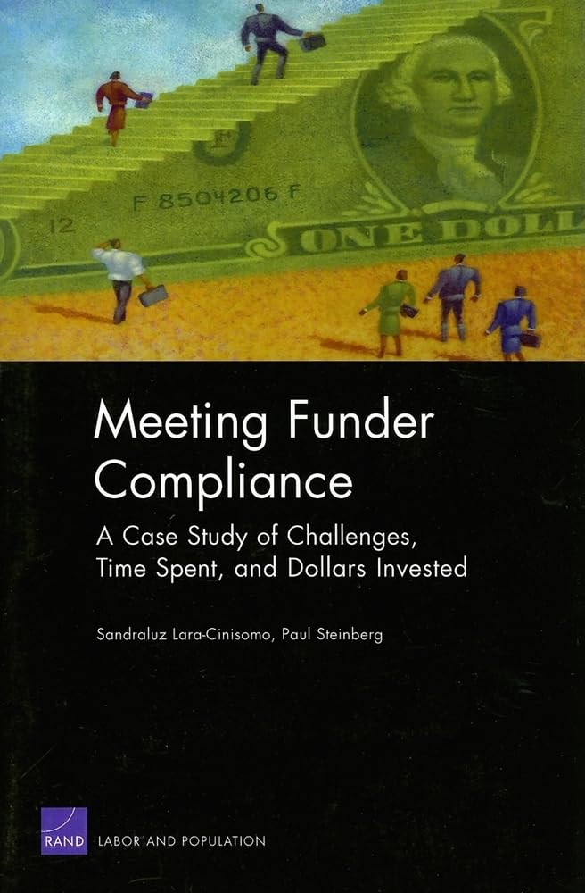 Meeting Funder Compliance: A Case Study Of Challenges, Time Spent, And Dollars Invested,New