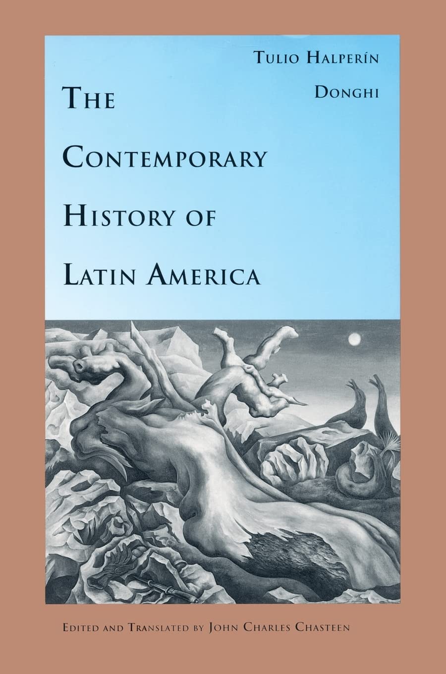 The Contemporary History of Latin America (Latin America in Translation),New