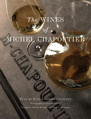 The Wines Of Michel Chapoutier