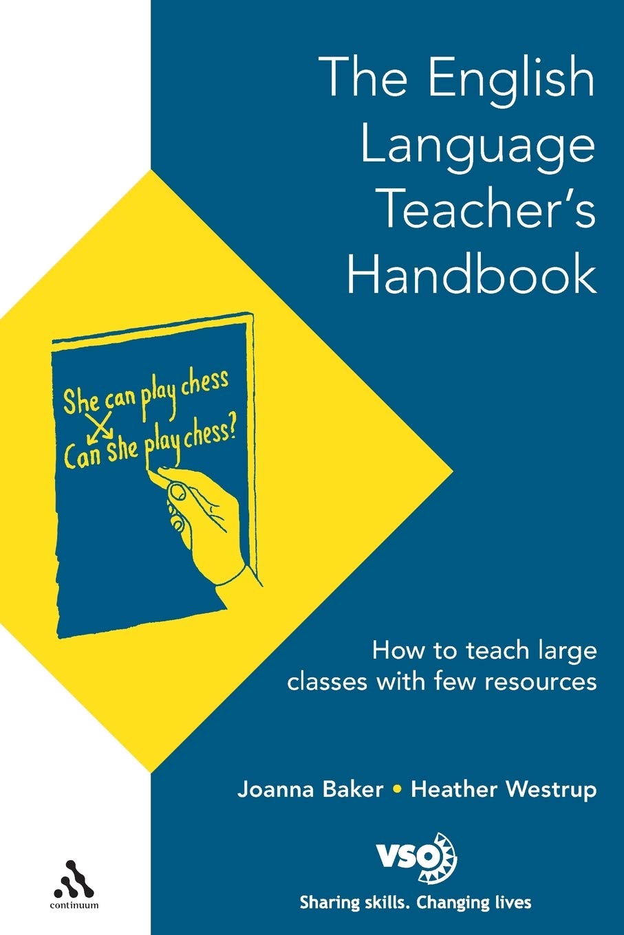 English Language Teacher'S Handbook: How To Teach Large Classes With Few Resources (Voluntary Service Overseas),New