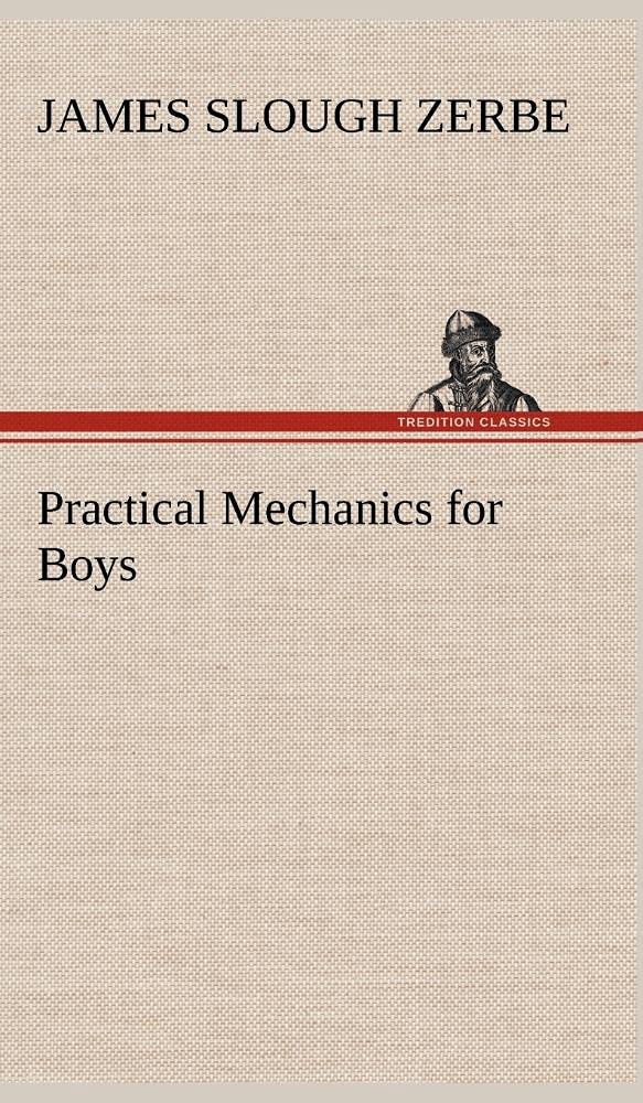 Practical Mechanics for Boys,Used