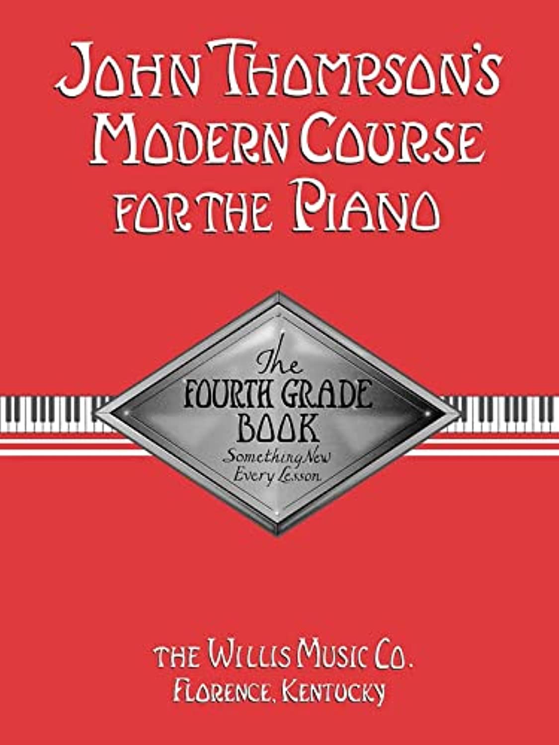 John Thompson'S Modern Course For The Piano  Fourth Grade,Used