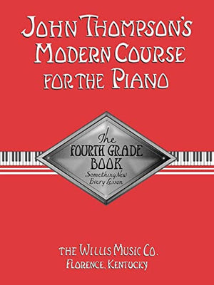 John Thompson'S Modern Course For The Piano  Fourth Grade,Used