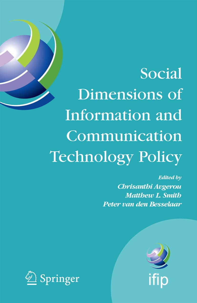 Social Dimensions of Information and Communication Technology Policy: Proceedings of the Eighth International Conference on Huma,Used