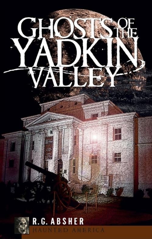 Ghosts of the Yadkin Valley (Haunted America),Used