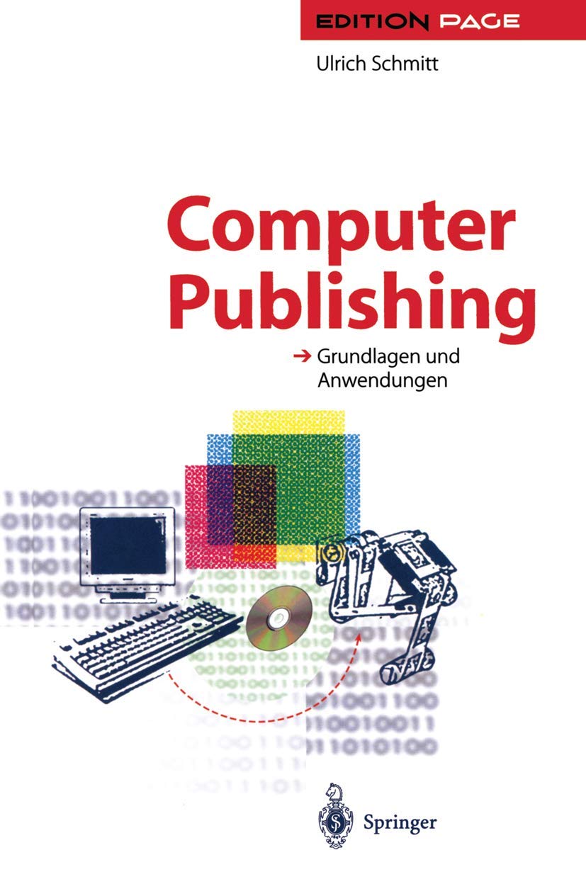 Computer Publishing: Grundlagen und Anwendungen (Edition PAGE) (German Edition),Used