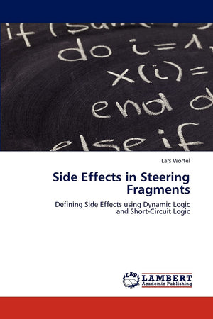 Side Effects in Steering Fragments: Defining Side Effects using Dynamic Logic and ShortCircuit Logic,Used
