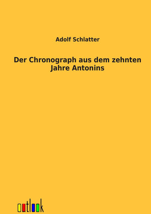 Der Chronograph aus dem zehnten Jahre Antonins (German Edition),Used