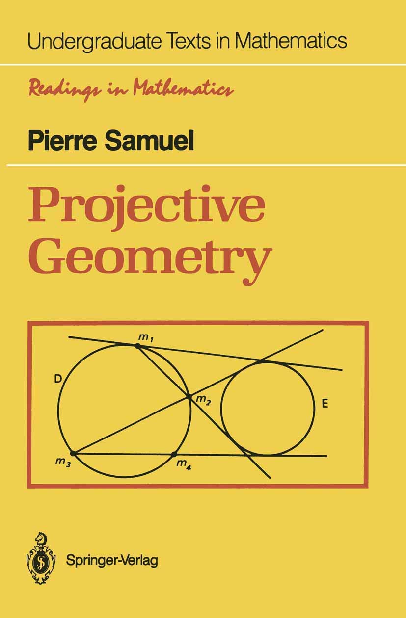 Projective Geometry (Undergraduate Texts in Mathematics),Used