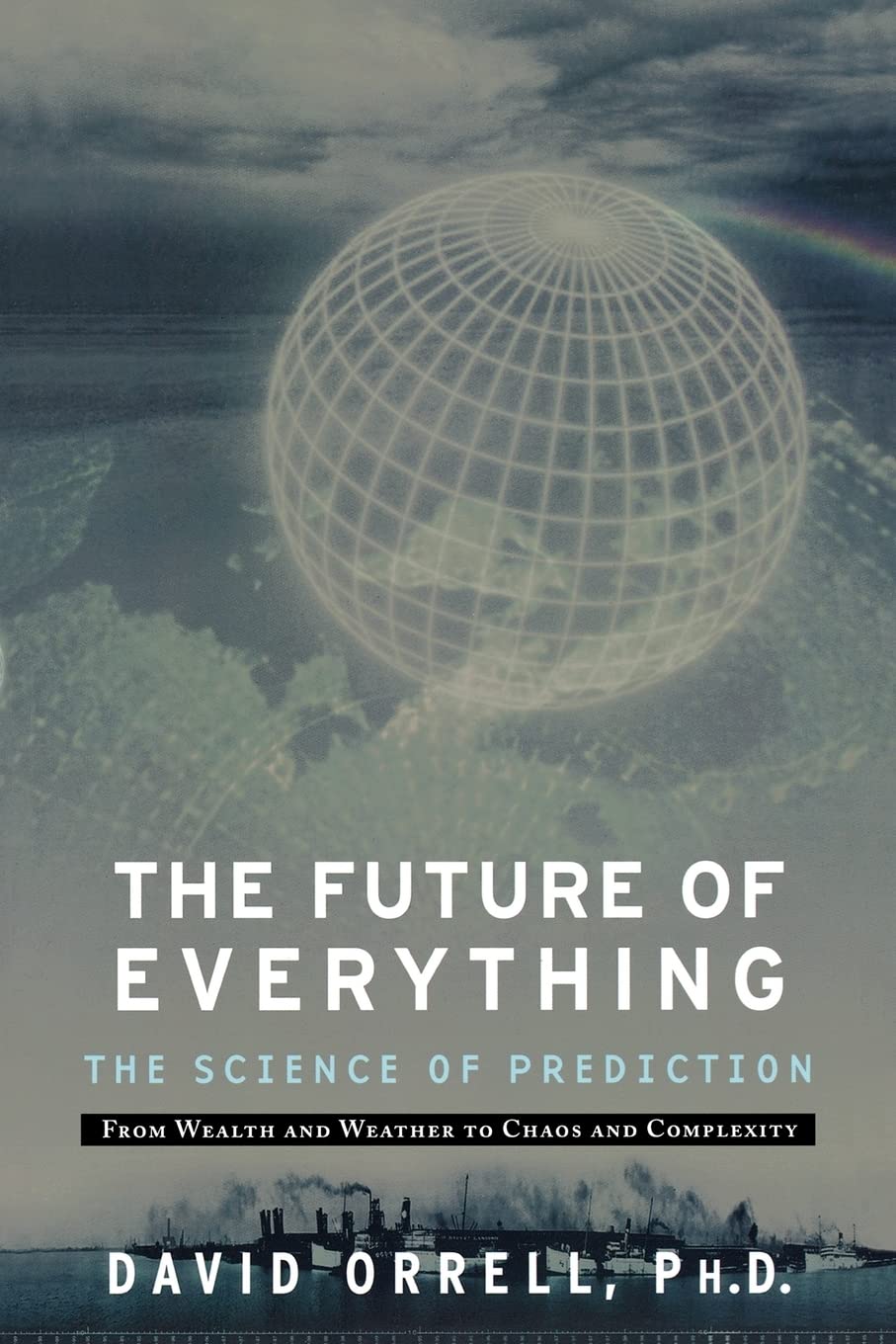 The Future Of Everything: The Science Of Prediction