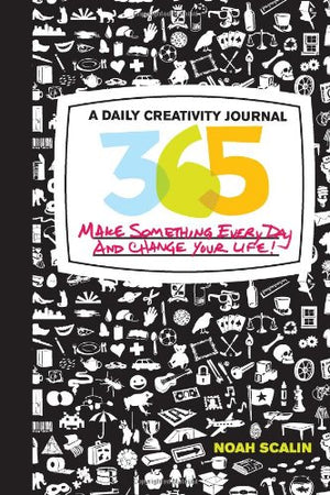 365: A Daily Creativity Journal: Make Something Every Day and Change Your Life!,Used