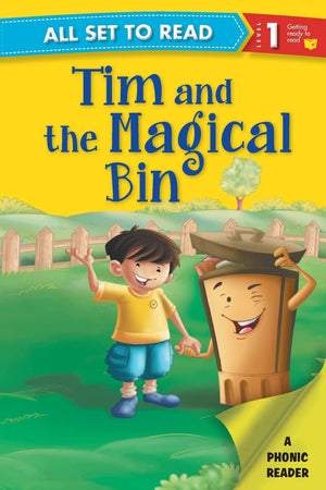 All Set To Read- A Phonic Reader- Tim And The Magical Bin- Readers For Kids