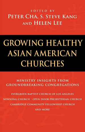 Growing Healthy Asian American Churches,New