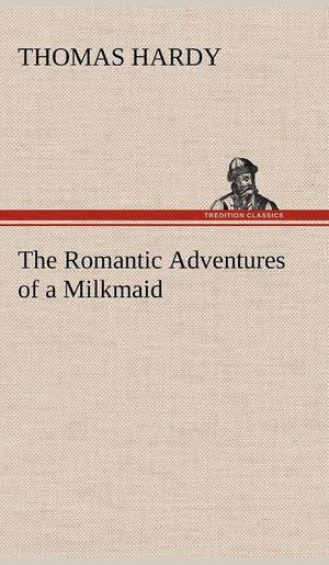The Romantic Adventures of a Milkmaid,Used