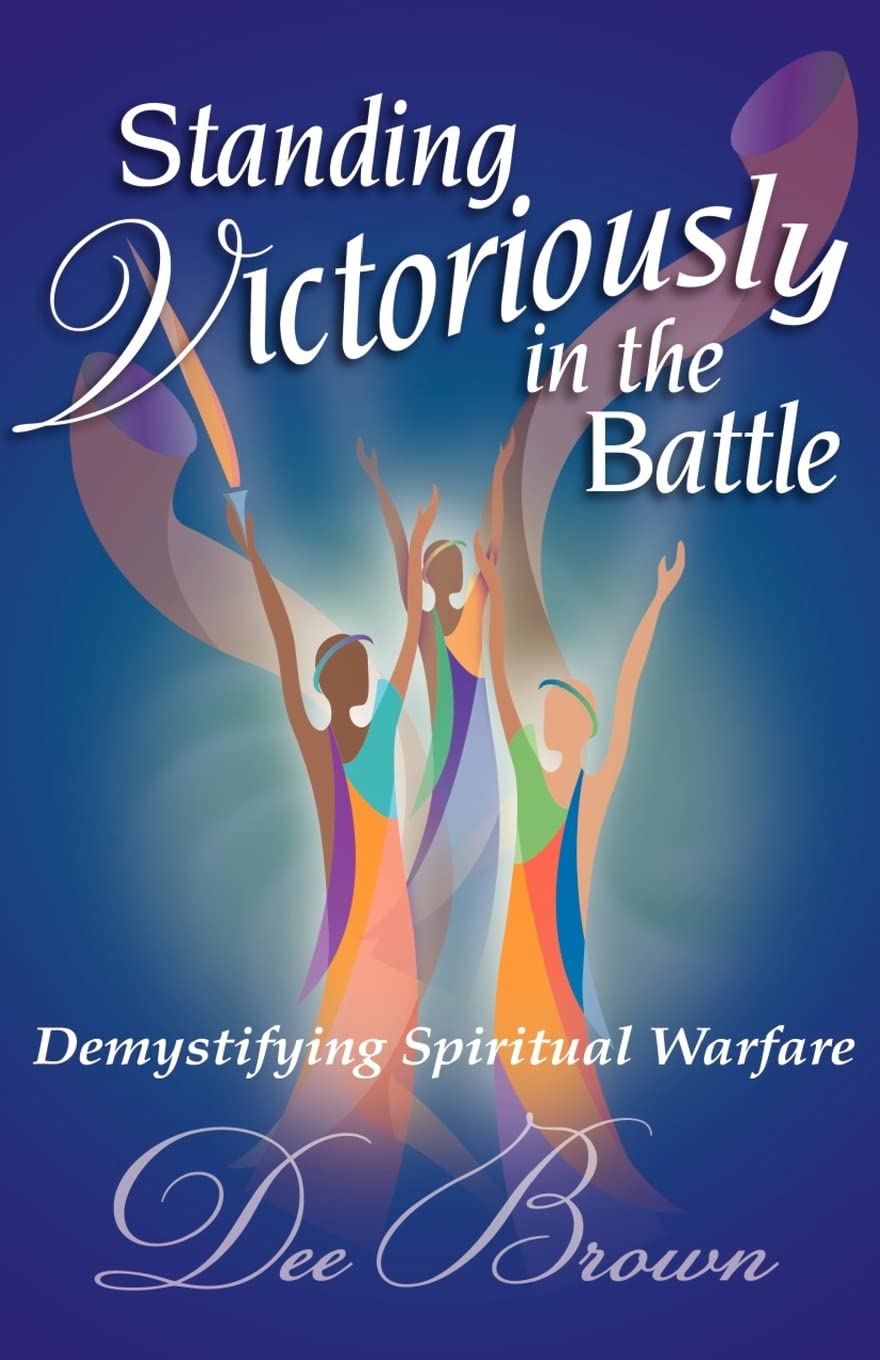 Standing Victoriously In The Battle: Demystifying Spiritual Warfare,Used