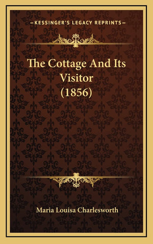 The Cottage And Its Visitor (1856),New