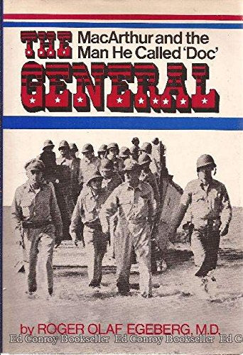 The General: MacArthur and the Man He Called 'Doc',New