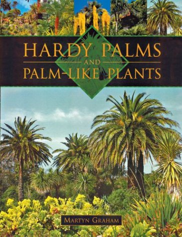Hardy Palms and PalmLike Plants,Used