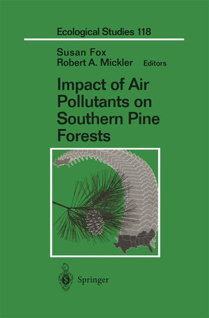 Impact Of Air Pollutants On Southern Pine Forests (Ecological Studies, 118),Used