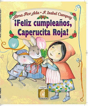 Feliz Cumpleanos, Caperucita Roja! (Happy Birthday, Little Red Riding Hood!) (Coleccion Puertas al Sol),Used
