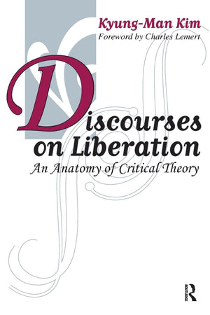 Discourses on Liberation: An Anatomy of Critical Theory (Great Barrington Books),Used