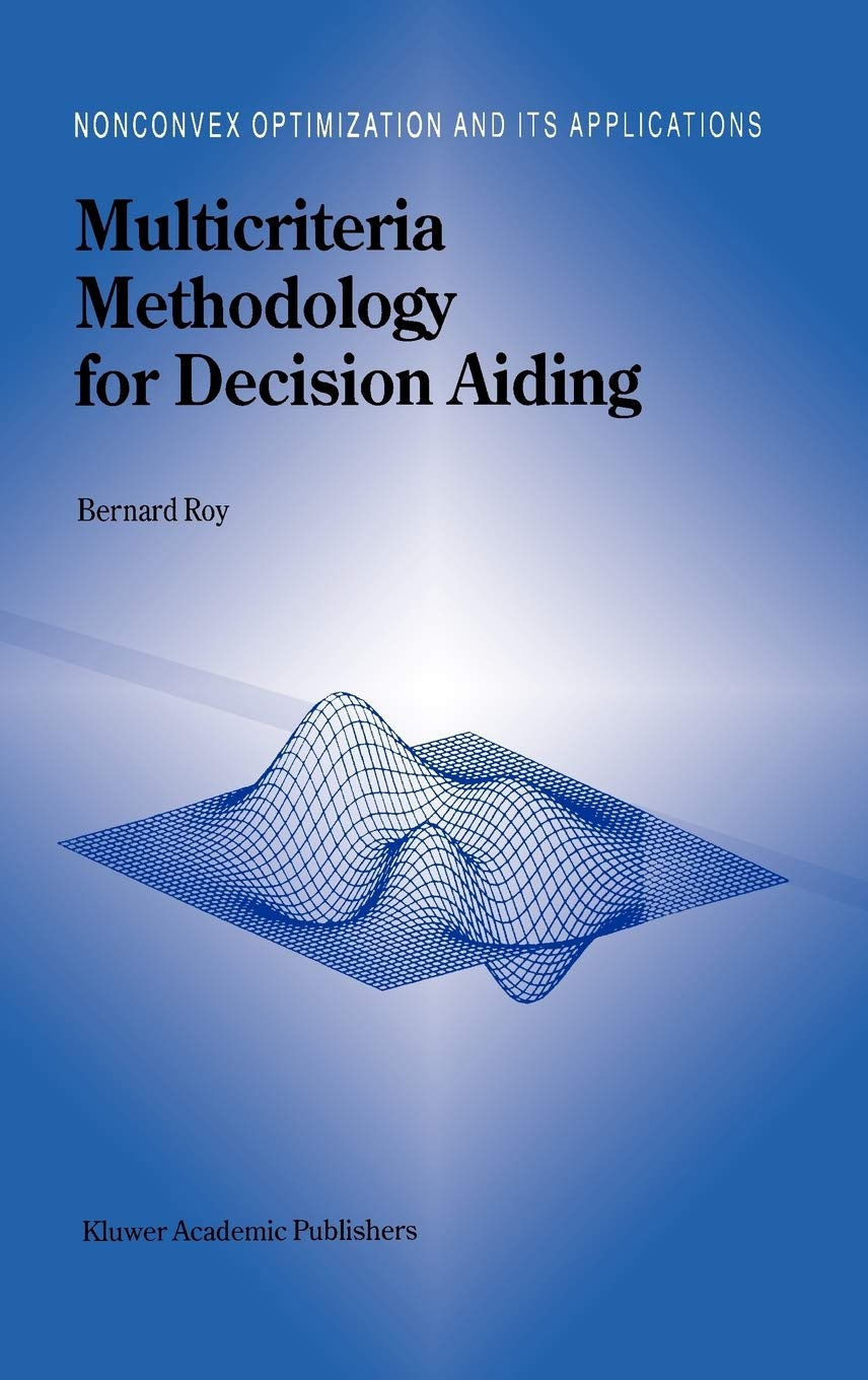Multicriteria Methodology for Decision Aiding (Nonconvex Optimization and Its Applications, 12),Used