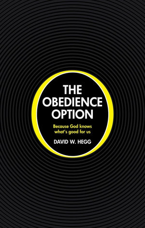 The Obedience Option: Because God knows what's good for us,Used