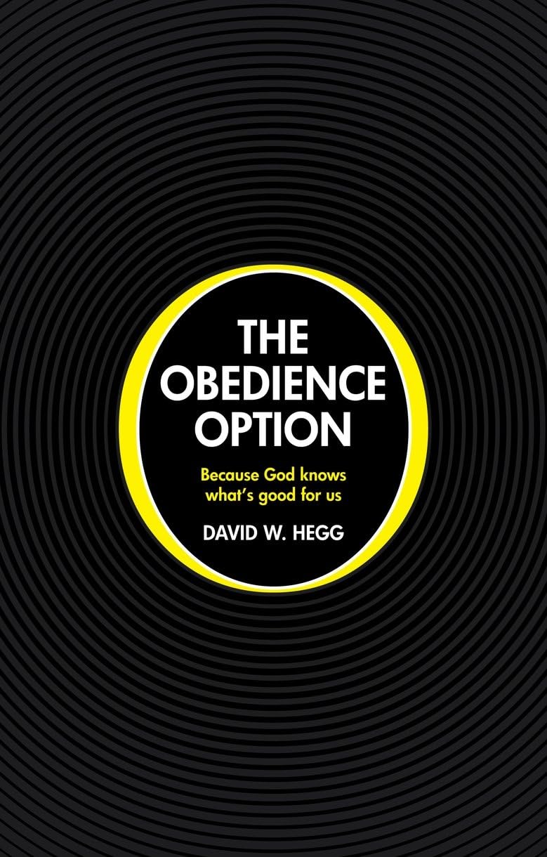 The Obedience Option: Because God knows what's good for us,Used