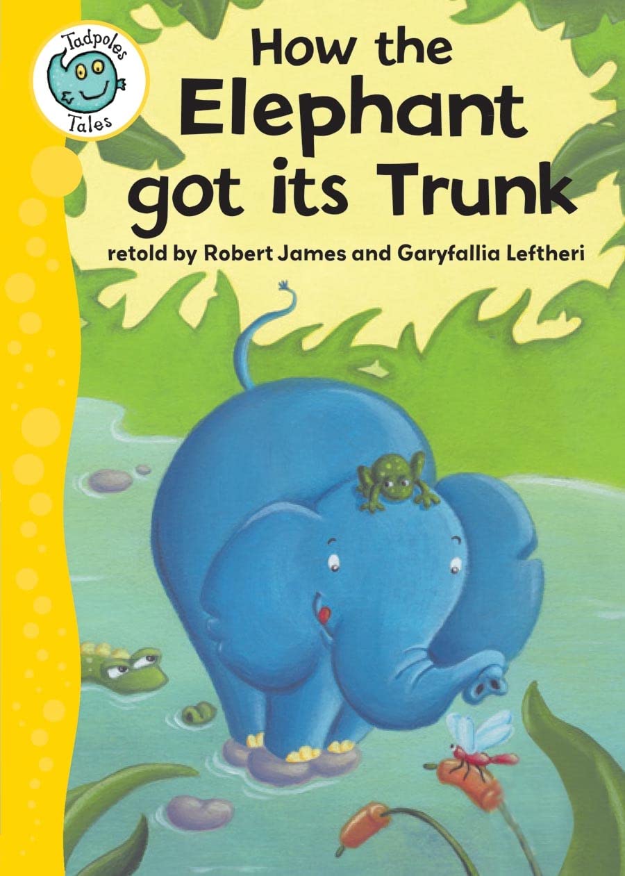 How the Elephant Got Its Trunk (Tadpoles: Tales),Used