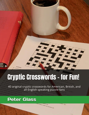 Cryptic Crosswords  for Fun!: 40 original cryptic crosswords for American, British, and all English speaking puzzle fans (Crypt,Used