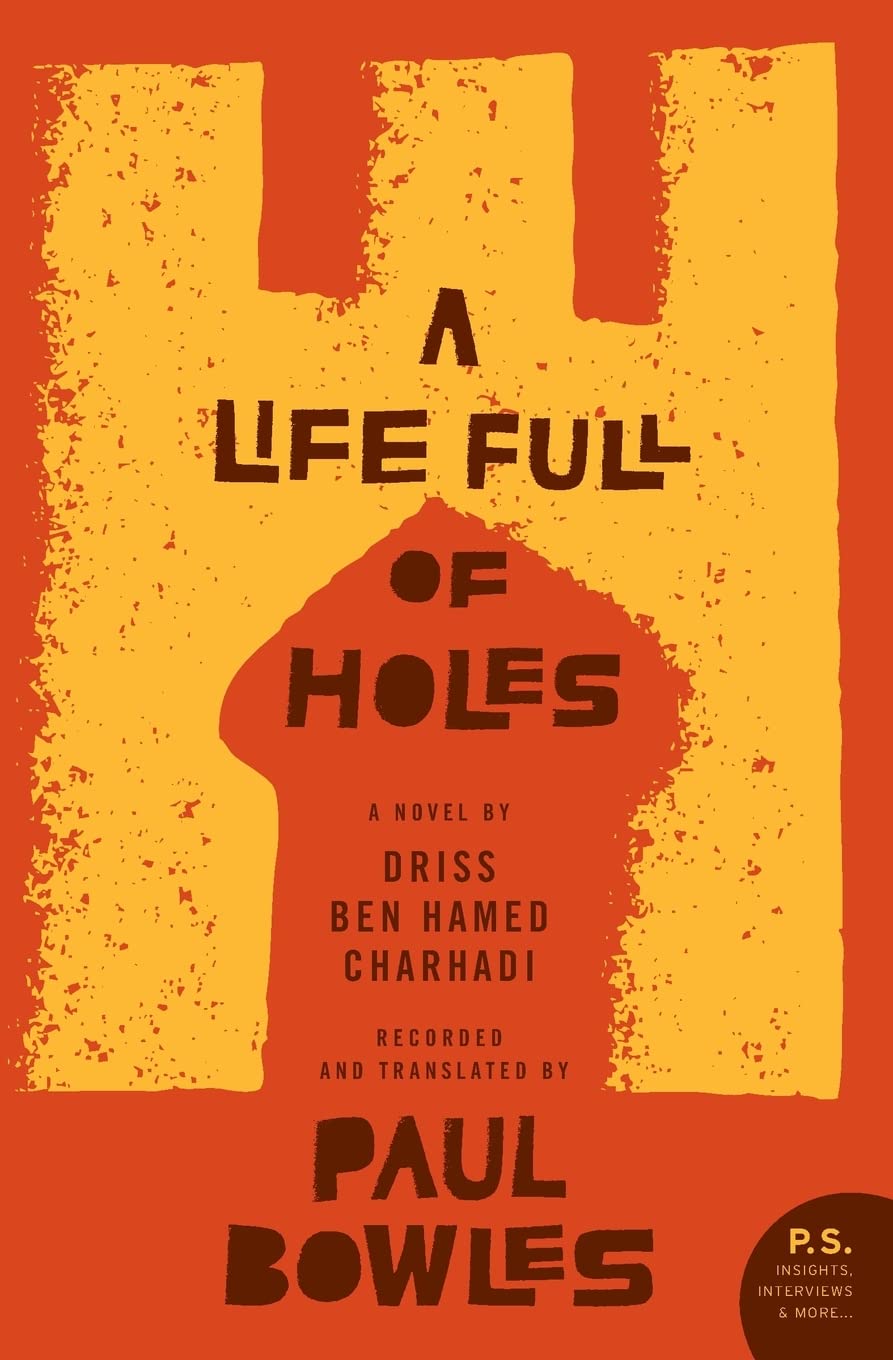 A Life Full of Holes: A Novel Recorded and Translated by Paul Bowles,Used