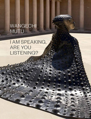 Wangechi Mutu: I Am Speaking, Are You Listening?,Used