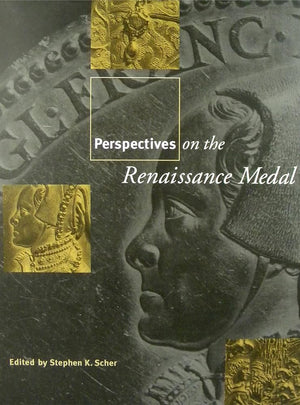 Perspectives On The Renaissance Medal: Portrait Medals Of The Renaissance (Garland Studies In The Renaissance),Used