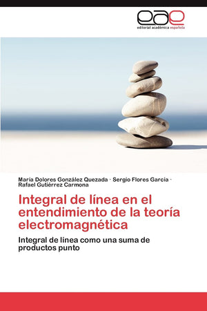 Integral de lnea en el entendimiento de la teora electromagntica: Integral de lnea como una suma de productos punto (Spa,Used
