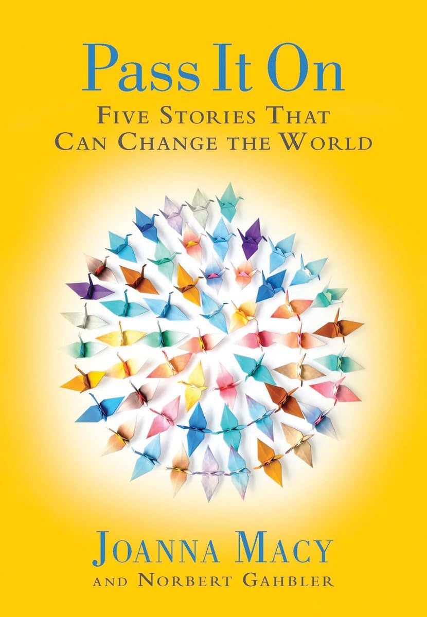 Pass it On: Five Stories That Can Change the World,Used