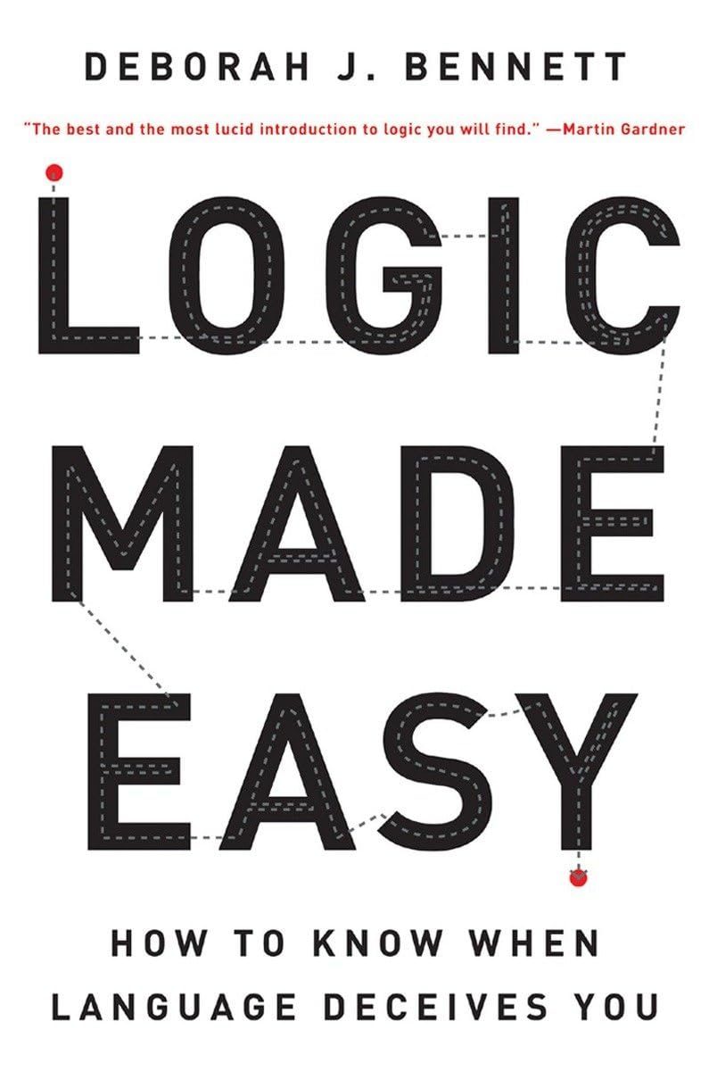 Logic Made Easy: How To Know When Language Deceives You