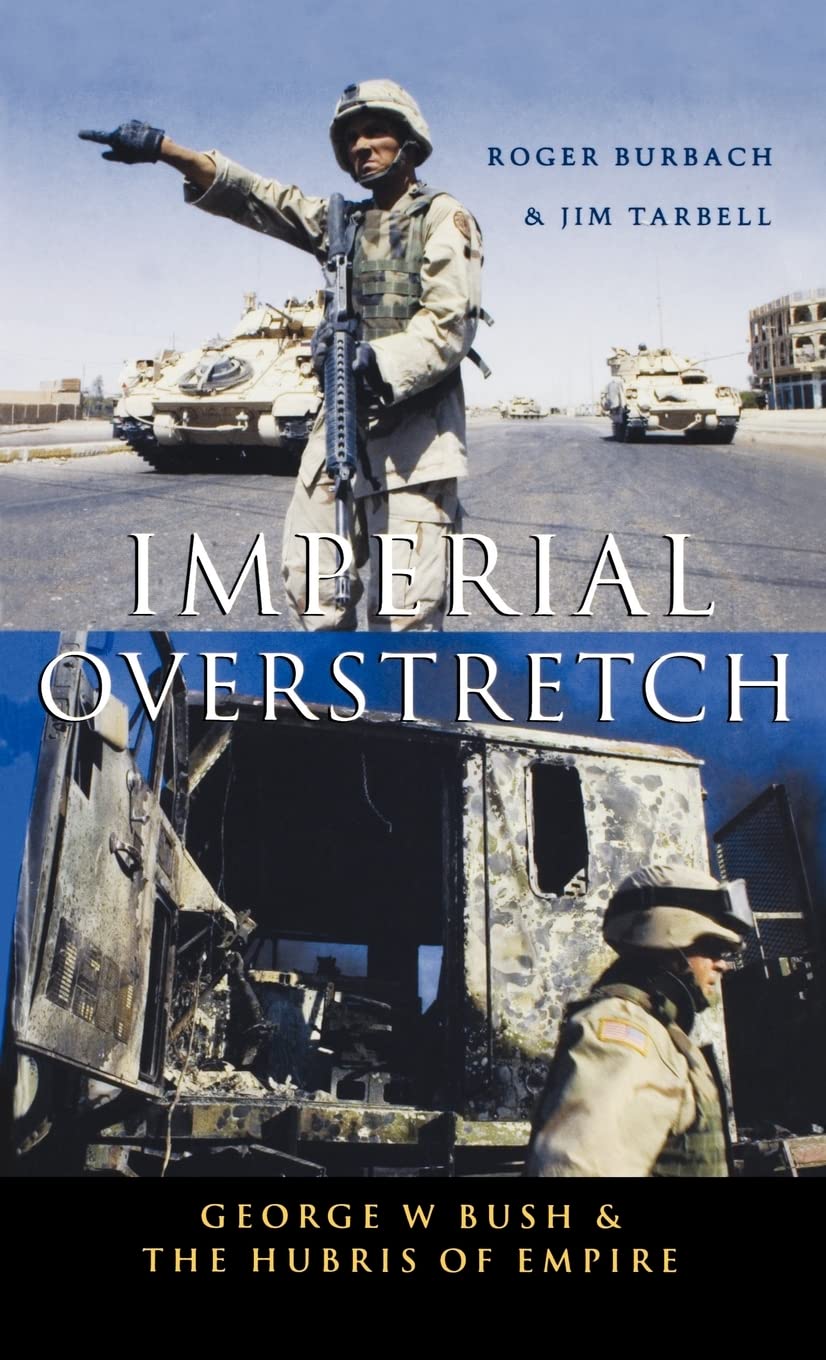 Imperial Overstretch: George W. Bush And The Hubris Of Empire,Used