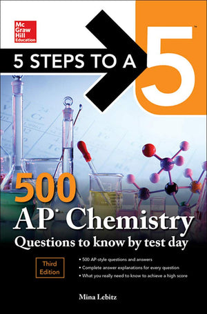 5 Steps to a 5: 500 AP Chemistry Questions to Know by Test Day, Third Edition (McGraw Hill Education 5 Steps to a 5),Used