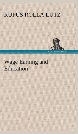 Wage Earning and Education,Used