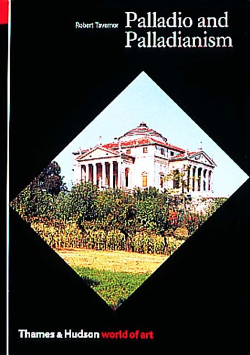 Palladio and Palladianism (World of Art),Used