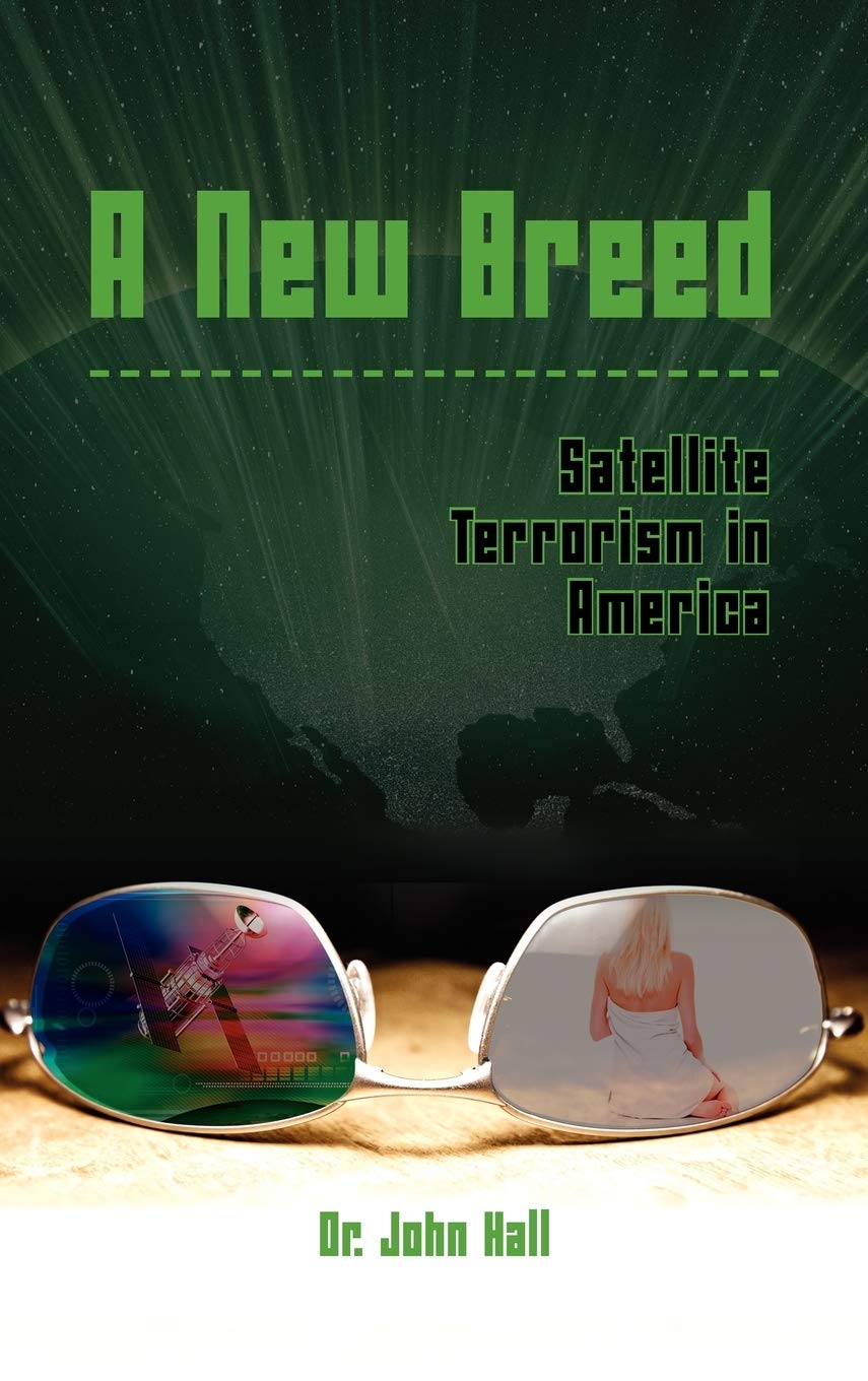 A New Breed: Satellite Terrorism in America,New