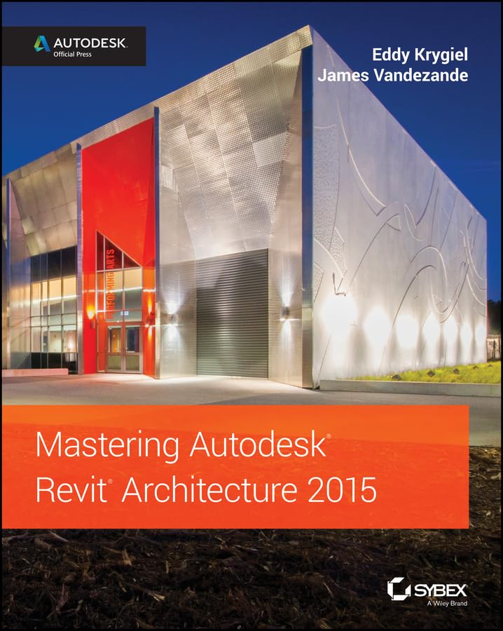 Mastering Autodesk Revit Architecture 2015: Autodesk Official Press,Used