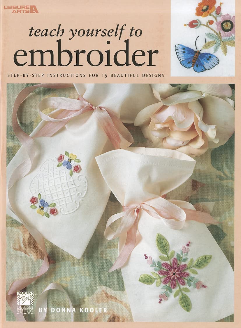 Teach Yourself To Embroider (Leisure Arts #1957)
